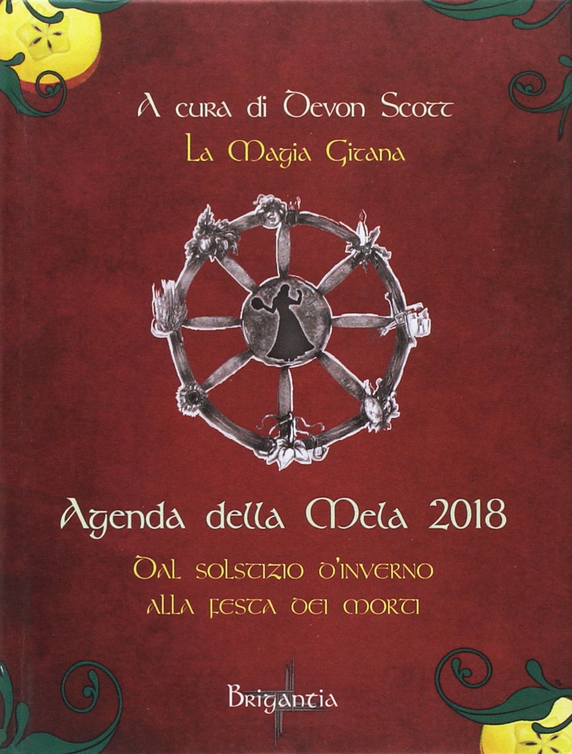 Agenda della Mela 2018 - La magia gitana, dal solstizio d'Invern Agenda della Mela 2018 - La magia gitana, dal solstizio d'Invern